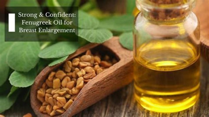Can fenugreek oil be used for breast enlargement?