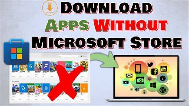 How can I download apps on my laptop without Microsoft store?